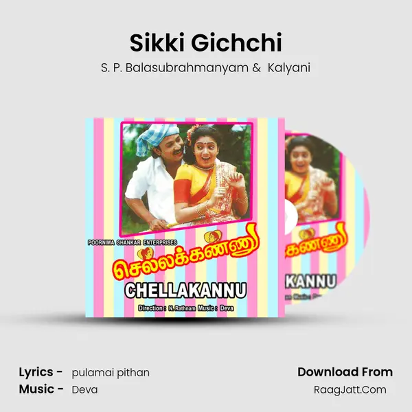 Sikki Gichchi MP3 Song by S. P. Balasubrahmanyam Cover