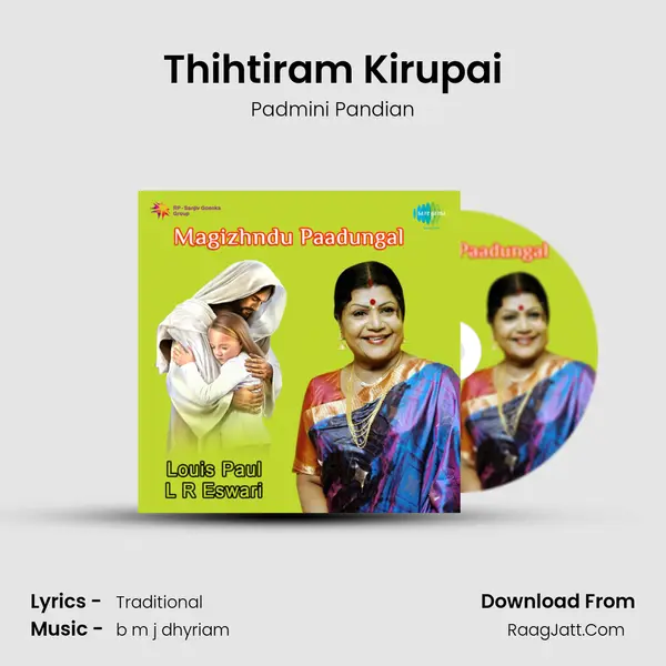 Thihtiram Kirupai MP3 Song by Padmini Pandian Cover