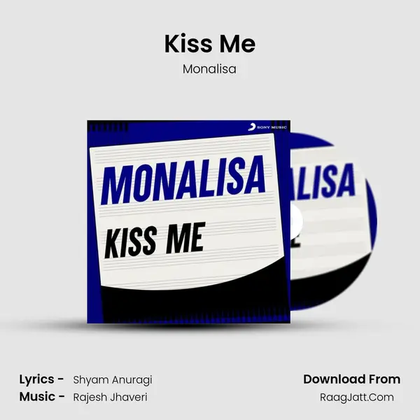 Kiss Me MP3 Song by Monalisa Cover
