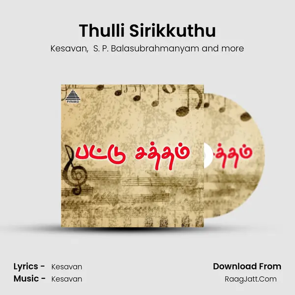 Thulli Sirikkuthu MP3 Song by Kesavan Cover