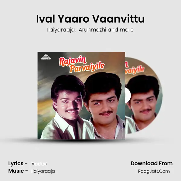 Ival Yaaro Vaanvittu MP3 Song by Ilaiyaraaja Cover