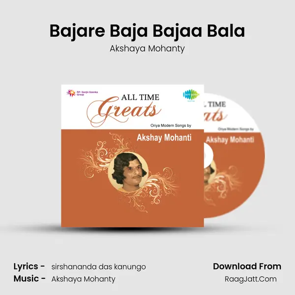 Bajare Baja Bajaa Bala MP3 Song by Akshaya Mohanty Cover