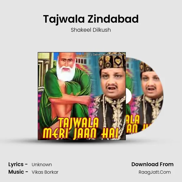 Tajwala Zindabad MP3 Song by Shakeel Dilkush Cover