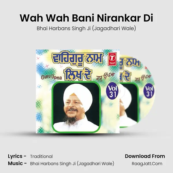 Wah Wah Bani Nirankar Di MP3 Song by Bhai Harbans Singh Ji (Jagadhari Wale) Cover