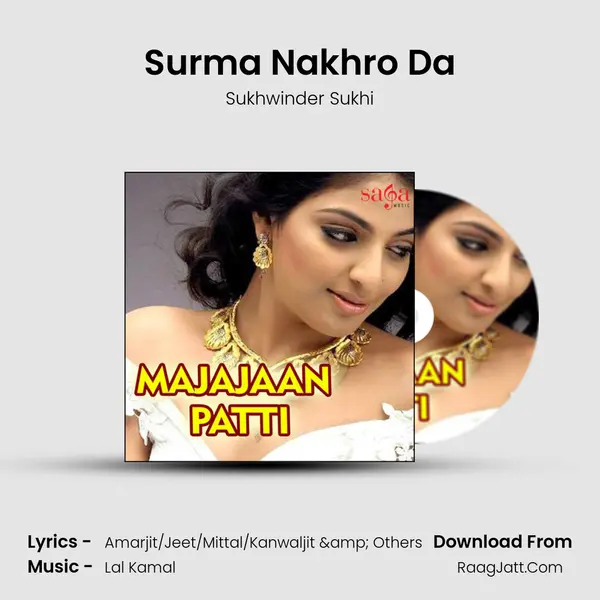 Surma Nakhro Da MP3 Song by Sukhwinder Sukhi Cover