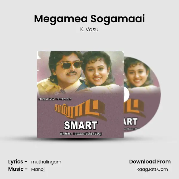 Megamea Sogamaai MP3 Song by K. Vasu Cover