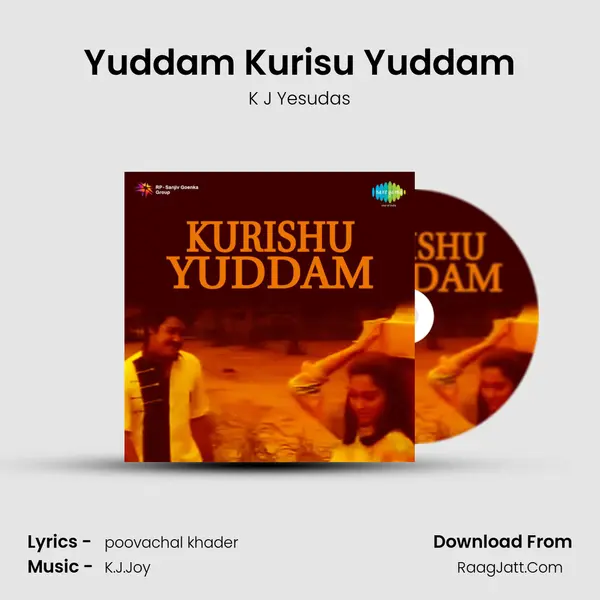 Yuddam Kurisu Yuddam MP3 Song by K J Yesudas Cover