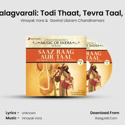 Raag Salagvarali: Todi Thaat, Tevra Taal, 7 Beats MP3 Song by Vinayak Vora Cover
