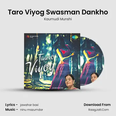 Taro Viyog Swasman Dankho mp3 song