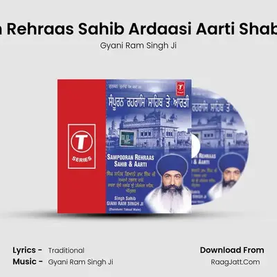 Sampooran Rehraas Sahib Ardaasi Aarti Shabad&... MP3 Song by Gyani Ram Singh Ji Cover