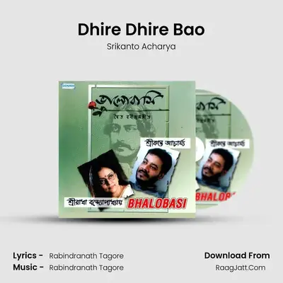 Dhire Dhire Bao MP3 Song by Srikanto Acharya Cover