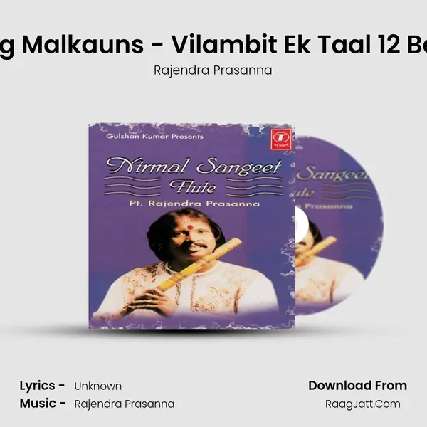 Raag Malkauns - Vilambit Ek Taal 12 Beats MP3 Song by Rajendra Prasanna Cover
