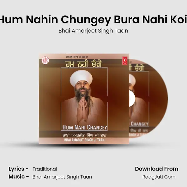 Hum Nahin Chungey Bura Nahi Koi (Vyakhya Sahit) MP3 Song by Bhai Amarjeet Singh Taan Cover