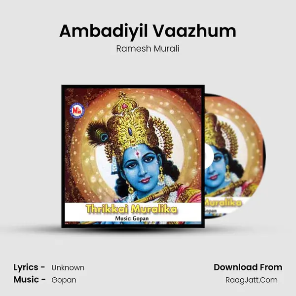 Ambadiyil Vaazhum MP3 Song by Ramesh Murali Cover