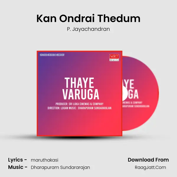 Kan Ondrai Thedum mp3 song