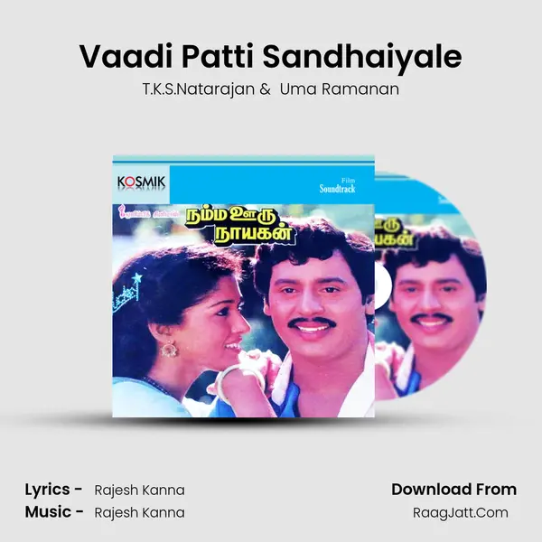 Vaadi Patti Sandhaiyale MP3 Song by T.K.S.Natarajan Cover