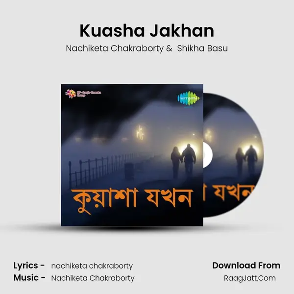 Kuasha Jakhan mp3 song
