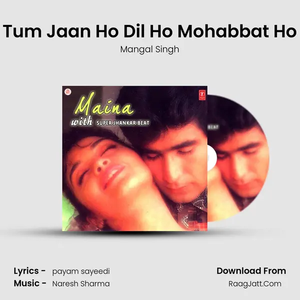 Tum Jaan Ho Dil Ho Mohabbat Ho MP3 Song by Mangal Singh Cover