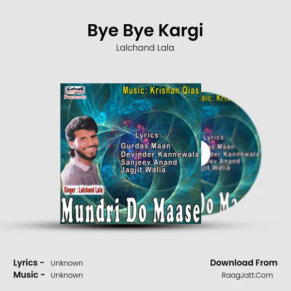 Bye Bye Kargi MP3 Song by Lalchand Lala Cover