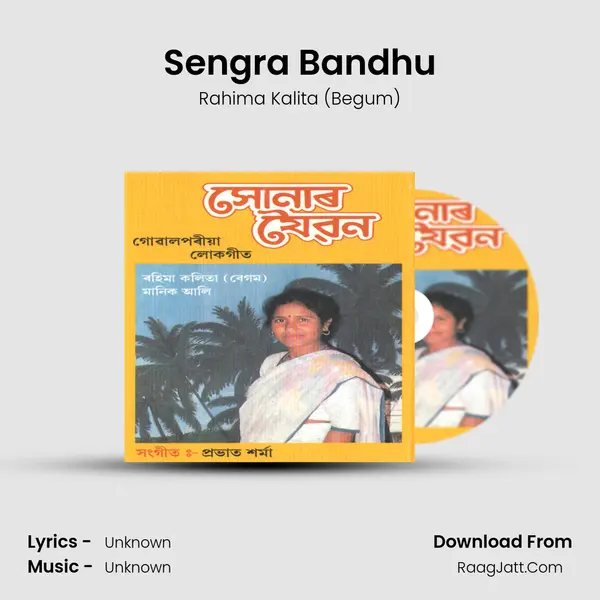 Sengra Bandhu MP3 Song by Rahima Kalita (Begum) Cover