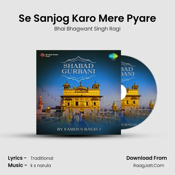 Se Sanjog Karo Mere Pyare MP3 Song by Bhai Bhagwant Singh Ragi Cover