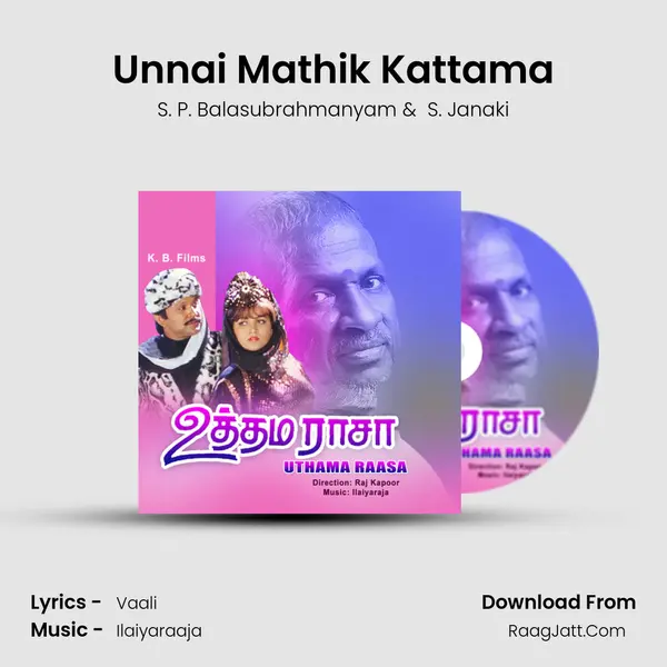 Unnai Mathik Kattama MP3 Song by S. P. Balasubrahmanyam Cover