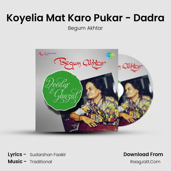 Koyelia Mat Karo Pukar - Dadra MP3 Song by Begum Akhtar Cover