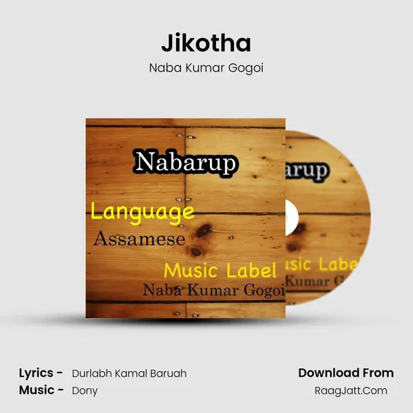 Jikotha MP3 Song by Naba Kumar Gogoi Cover