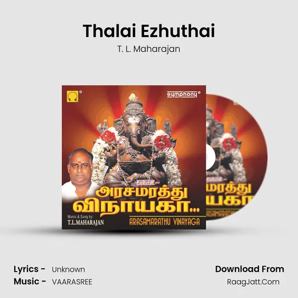 Thalai Ezhuthai MP3 Song by T. L. Maharajan Cover