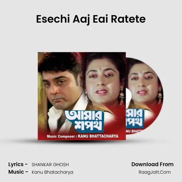 Esechi Aaj Eai Ratete mp3 song