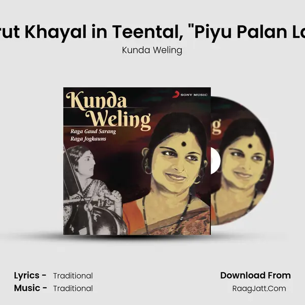 Raga Gaud Sarang: Drut Khayal in Teental, Piyu Palan Lagee Moree Ankhiyan mp3 song