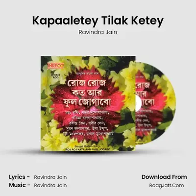 Kapaaletey Tilak Ketey MP3 Song by Ravindra Jain Cover