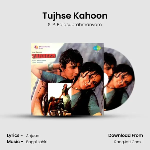 Tujhse Kahoon MP3 Song by S. P. Balasubrahmanyam Cover