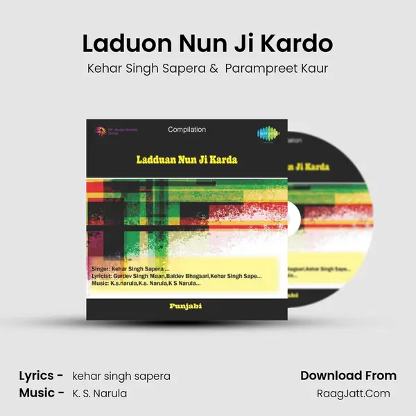 Laduon Nun Ji Kardo mp3 song