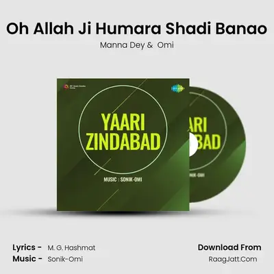 Oh Allah Ji Humara Shadi Banao MP3 Song by Manna Dey Cover
