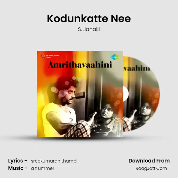 Kodunkatte Nee MP3 Song by S. Janaki Cover