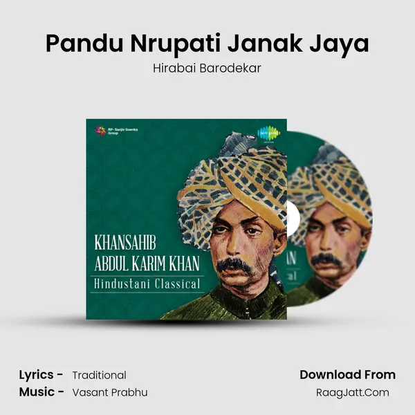 Pandu Nrupati Janak Jaya MP3 Song by Hirabai Barodekar Cover