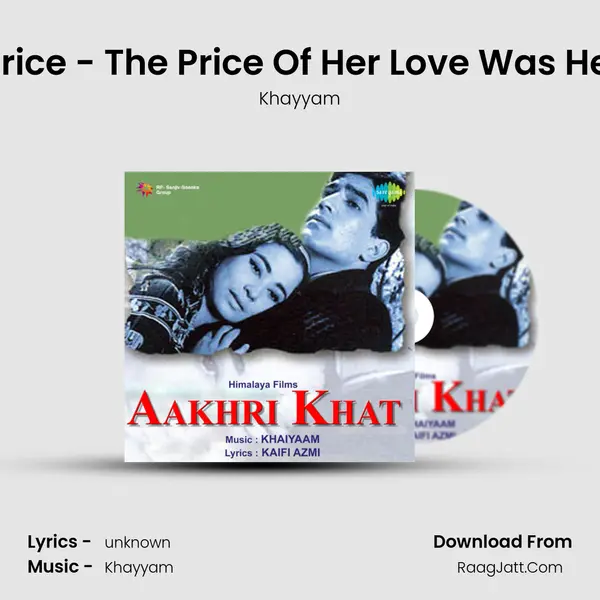 The Price - The Price Of Her Love Was Her Life MP3 Song by Khayyam Cover