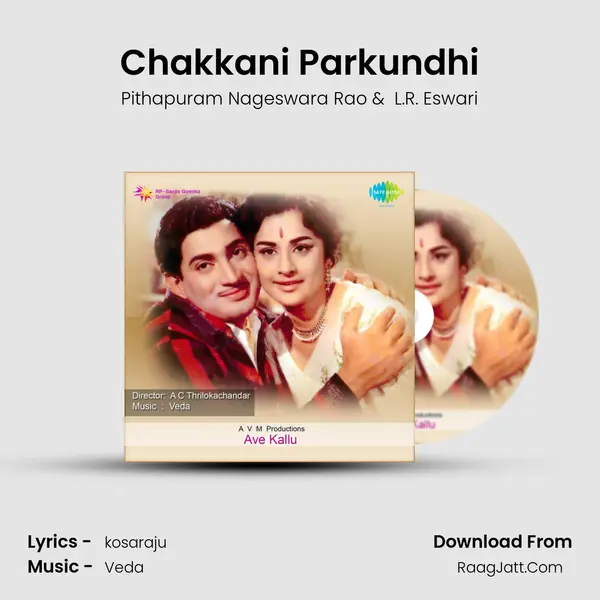 Chakkani Parkundhi MP3 Song by Pithapuram Nageswara Rao Cover