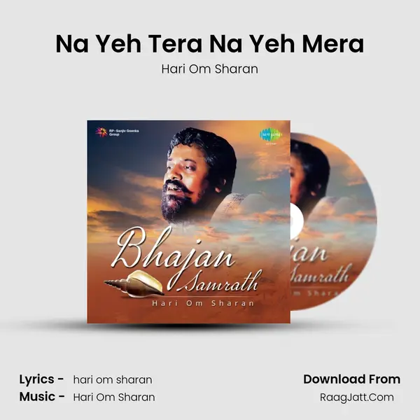 Na Yeh Tera Na Yeh Mera MP3 Song by Hari Om Sharan Cover