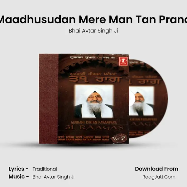 Maadhusudan Mere Man Tan Prana MP3 Song by Bhai Avtar Singh Ji Cover