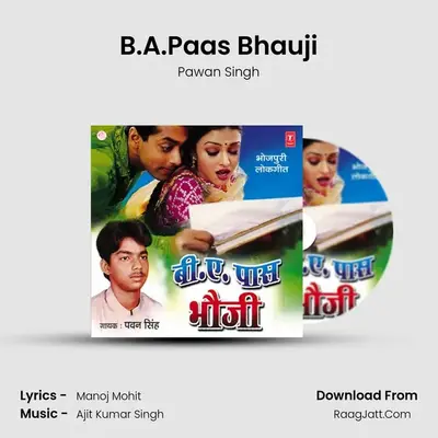 B.A.Paas Bhauji MP3 Song by Pawan Singh Cover