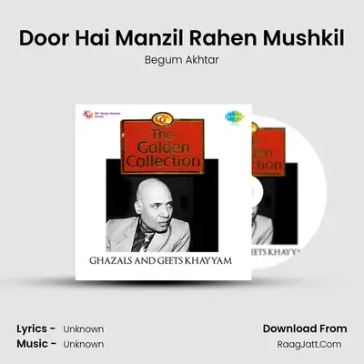 Door Hai Manzil Rahen Mushkil MP3 Song by Begum Akhtar Cover