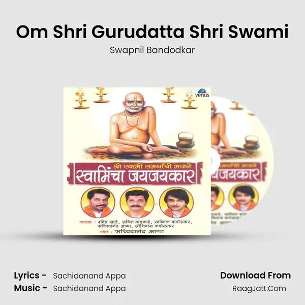Om Shri Gurudatta Shri Swami MP3 Song by Swapnil Bandodkar Cover