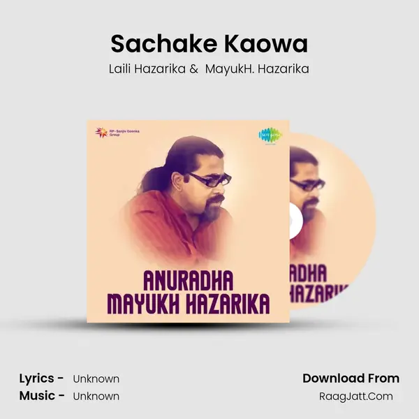 Sachake Kaowa MP3 Song by Laili Hazarika Cover