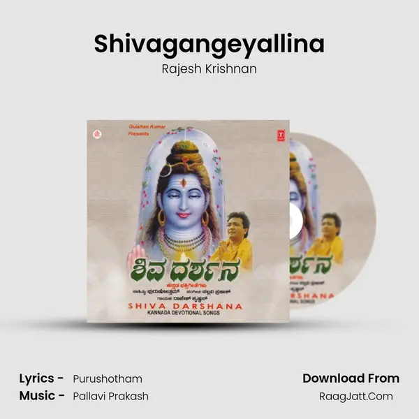 Shivagangeyallina MP3 Song by Rajesh Krishnan Cover