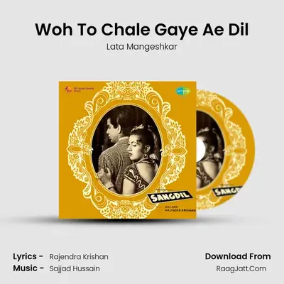 Woh To Chale Gaye Ae Dil MP3 Song by Lata Mangeshkar Cover