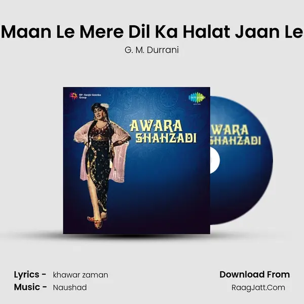 Maan Le Mere Dil Ka Halat Jaan Le MP3 Song by G. M. Durrani Cover