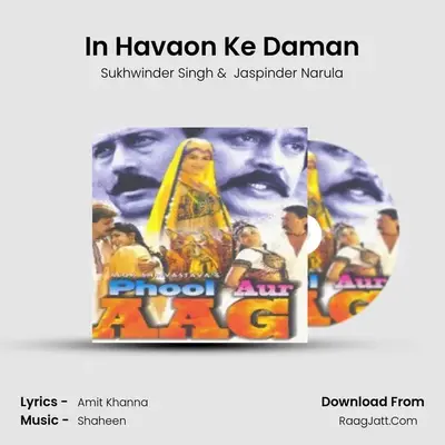 In Havaon Ke Daman MP3 Song by Sukhwinder Singh Cover