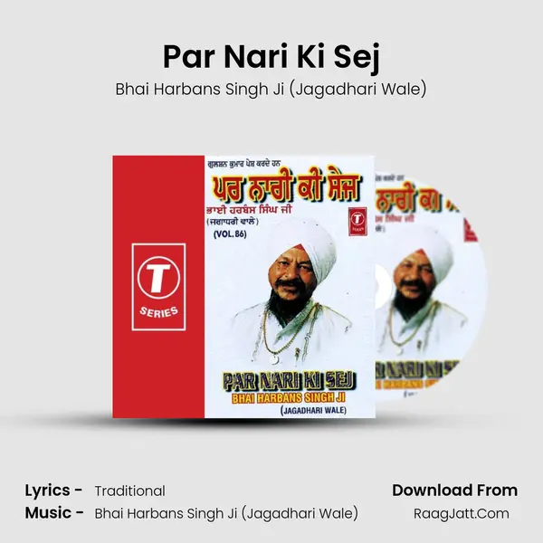 Par Nari Ki Sej MP3 Song by Bhai Harbans Singh Ji (Jagadhari Wale) Cover